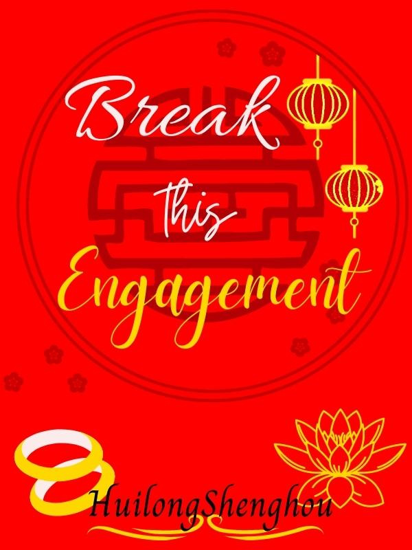 Break This Engagement